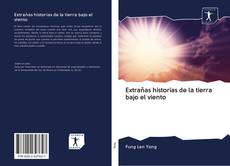 Bookcover of Extrañas historias de la tierra bajo el viento
