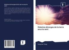 Bookcover of Histoires étranges de la terre sous le vent