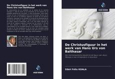 Buchcover von De Christusfiguur in het werk van Hans Urs von Balthasar