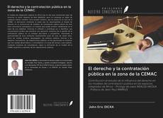 Bookcover of El derecho y la contratación pública en la zona de la CEMAC