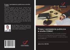 Copertina di Prawo i zamówienia publiczne w strefie CEMAC