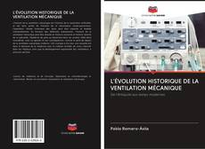 Bookcover of L'ÉVOLUTION HISTORIQUE DE LA VENTILATION MÉCANIQUE