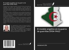 Обложка El modelo argelino en la guerra de guerrillas (1954-1962)