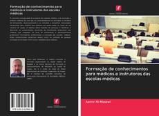 Bookcover of Formação de conhecimentos para médicos e instrutores das escolas médicas