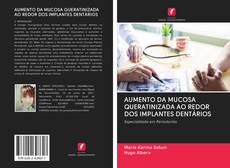 Buchcover von AUMENTO DA MUCOSA QUERATINIZADA AO REDOR DOS IMPLANTES DENTÁRIOS