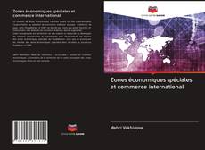 Buchcover von Zones économiques spéciales et commerce international