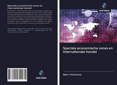 Buchcover von Speciale economische zones en internationale handel