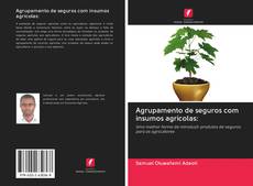 Agrupamento de seguros com insumos agrícolas: kitap kapağı