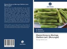 Capa do livro de Überprüfung zu Moringa Oleifera Lam. (Murungai) 