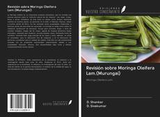 Capa do livro de Revisión sobre Moringa Oleifera Lam.(Murungai) 