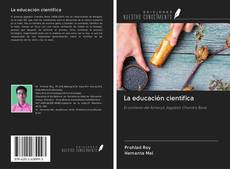 Bookcover of La educación científica
