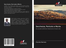 Bookcover of Secchezza, Pericolo e Morte