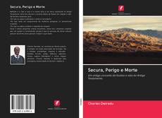 Bookcover of Secura, Perigo e Morte