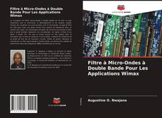 Buchcover von Filtre à Micro-Ondes à Double Bande Pour Les Applications Wimax