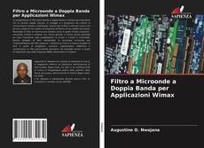 Portada del libro de Filtro a Microonde a Doppia Banda per Applicazioni Wimax