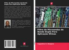 Filtro de Microondas de Banda Dupla Para Aplicação Wimax的封面