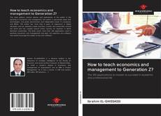 Buchcover von How to teach economics and management to Generation Z?