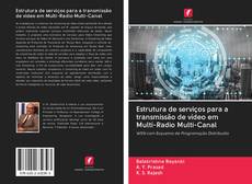 Bookcover of Estrutura de serviços para a transmissão de vídeo em Multi-Radio Multi-Canal