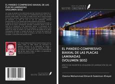Couverture de EL PANDEO COMPRESIVO BIAXIAL DE LAS PLACAS LAMINADAS (VOLUMEN SEIS)