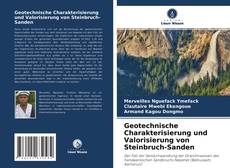 Bookcover of Geotechnische Charakterisierung und Valorisierung von Steinbruch-Sanden
