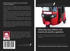 Bookcover of Vehículos que utilizan una mezcla de aceite y gasolina
