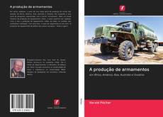 Buchcover von A produção de armamentos