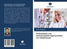 Portada del libro de Antioxidative und antimikrobielle Eigenschaften von Heilpflanzen
