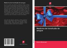Medicina de transfusão de sangue kitap kapağı