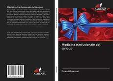 Bookcover of Medicina trasfusionale del sangue