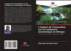 L'impact de l'innovation sur la croissance économique en Afrique kitap kapağı