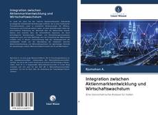 Capa do livro de Integration zwischen Aktienmarktentwicklung und Wirtschaftswachstum 