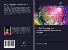 Bookcover of Co(II)Complex van Sulfamerazine, β-picoline-solvent