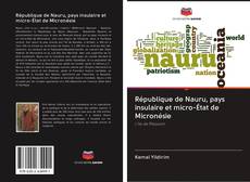 République de Nauru, pays insulaire et micro-État de Micronésie kitap kapağı