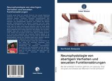 Обложка Neurophysiologie von abartigem Verhalten und sexuellen Funktionsstörungen