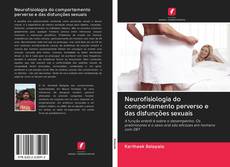 Buchcover von Neurofisiologia do comportamento perverso e das disfunções sexuais