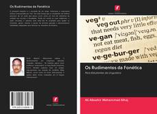 Bookcover of Os Rudimentos da Fonética