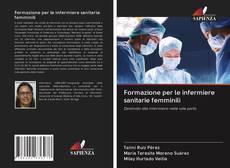 Bookcover of Formazione per le infermiere sanitarie femminili
