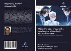 Buchcover von Opleiding voor vrouwelijke verpleegkundigen in de gezondheidszorg