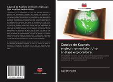 Courbe de Kuznets environnementale : Une analyse exploratoire kitap kapağı