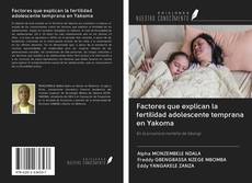 Bookcover of Factores que explican la fertilidad adolescente temprana en Yakoma
