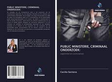 Capa do livro de PUBLIC MINISTERIE, CRIMINAAL ONDERZOEK: 