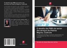 Buchcover von O desafio das PMEs do sector dos serviços de Piedras Negras, Coahuila