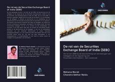 De rol van de Securities Exchange Board of India (SEBI) kitap kapağı