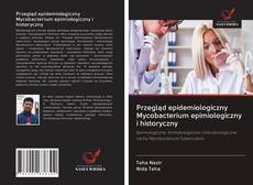 Portada del libro de Przegląd epidemiologiczny Mycobacterium epimiologiczny i historyczny