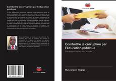 Capa do livro de Combattre la corruption par l'éducation publique 