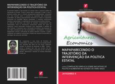 Bookcover of MAPAPARECENDO O TRAJETÓRIO DA INTERVENÇÃO DA POLÍTICA ESTATAL