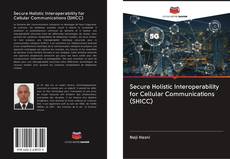 Capa do livro de Secure Holistic Interoperability for Cellular Communications (SHICC) 