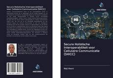 Couverture de Secure Holistische Interoperabiliteit voor Cellulaire Communicatie (SHICC)