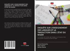 Bookcover of ENQUÊTE SUR L'ENSEIGNEMENT DES LANGUES ET LA TRADUCTION DANS L'ÉTAT DU NIGER
