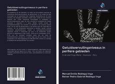 Couverture de Geluidsvervuilingsniveaus in perifere gebieden